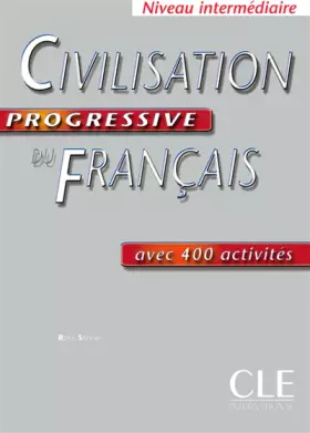 Couverture du produit · Civilisation Progressive du Français - édition 2004