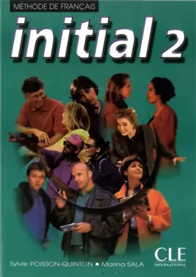 Couverture du produit · Initial 2 : Méthode de français (Livre de l'élève)