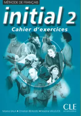 Couverture du produit · Initial 2 : Méthode de français (Cahier d'exercices)
