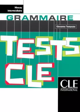 Couverture du produit · Tests CLE, Grammaire (Intermédiaire)
