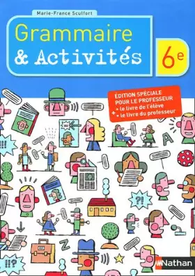 Couverture du produit · Grammaire & Activités 6e : Edition spéciale pour le professeur