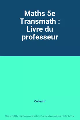 Couverture du produit · Maths 5e Transmath : Livre du professeur