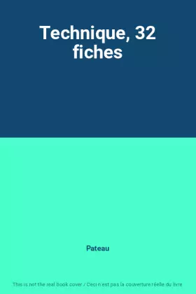 Couverture du produit · Technique, 32 fiches