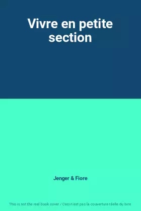 Couverture du produit · Vivre en petite section