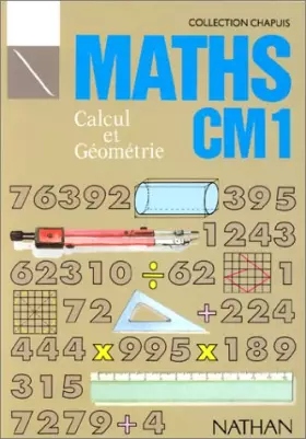 Couverture du produit · Maths CM 1 : Calcul et géométrie