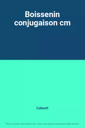 Couverture du produit · Boissenin conjugaison cm