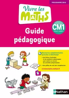 Couverture du produit · Vivre les Maths CM1 - Guide pédagogique