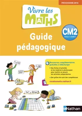 Couverture du produit · Vivre les maths CM2 - Guide Pédagogique - 2018
