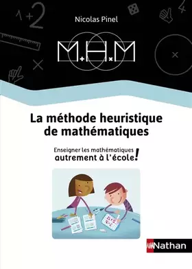 Couverture du produit · La Méthode Heuristique de Mathématiques - Le guide de la méthode