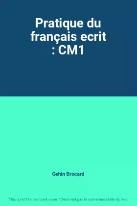 Couverture du produit · Pratique du français ecrit : CM1