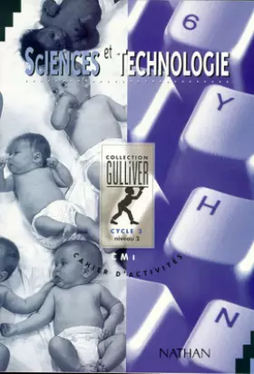 Couverture du produit · Gulliver sciences et technologie, CM1. Cahier d'activités, cycle 3