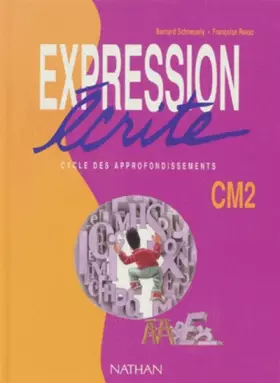 Couverture du produit · Expression écrite, CM2. Cycle des approfondissements