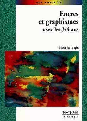 Couverture du produit · Encres et graphismes avec les 3/4 ans