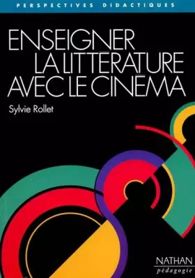 Couverture du produit · Enseigner la littérature avec le cinéma