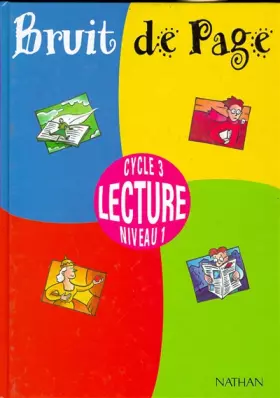 Couverture du produit · Bruit de page, cycle 3, lecture niveau 1