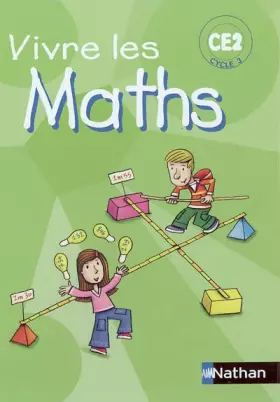 Couverture du produit · Vivre les Maths CE2 : Programmes 2002