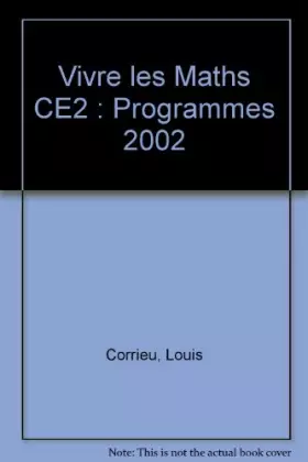 Couverture du produit · Vivre les Maths CE2 : Programmes 2002 - fichier élève