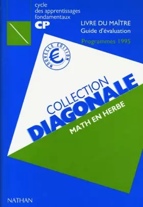 Couverture du produit · Math en herbe CP. Livre du maître, guide d'évaluation, programmes 1995