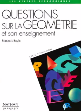 Couverture du produit · QUESTIONS SUR LA GEOMETRIE ET SON ENSEIGNEMENT