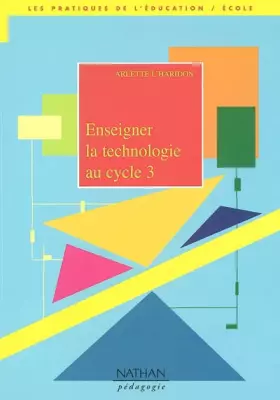 Couverture du produit · ENSEIGNER TECH AU CYCLE 3 N33