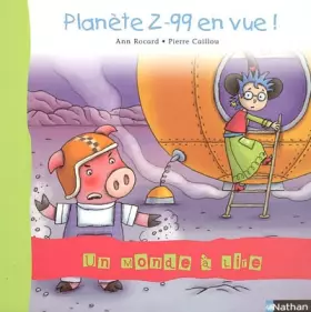 Couverture du produit · Planète Z-99 en vue !