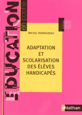 Couverture du produit · Adaptation et scolarisation des élèves handicapés
