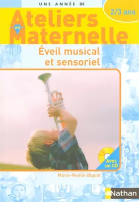 Couverture du produit · Eveil musical et sensoriel avec les 2/3 ans (1CD audio)