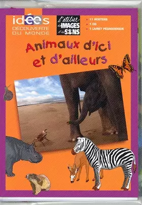 Couverture du produit · Animaux d'ici et d'ailleurs