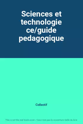 Couverture du produit · Sciences et technologie ce/guide pedagogique