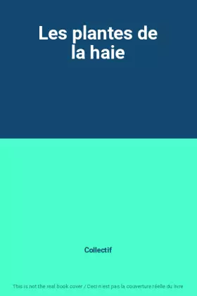 Couverture du produit · Les plantes de la haie