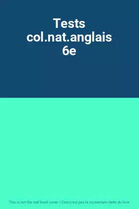 Couverture du produit · Tests col.nat.anglais 6e