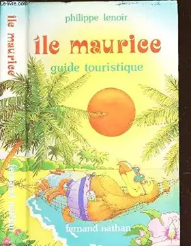 Couverture du produit · Île Maurice : guide touristique.