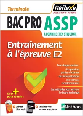 Couverture du produit · Guide - Entraînement à l'épreuve E2 - Tle Bac Pro ASSP - Réflexe - 2023