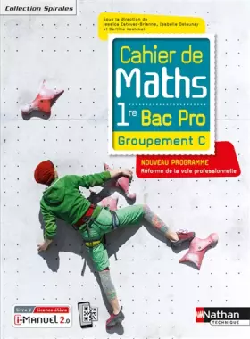 Couverture du produit · Cahier de maths 1re Bac Pro - Groupement C