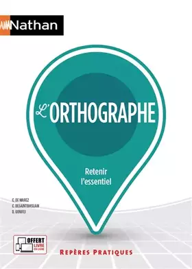 Couverture du produit · L'orthographe - Repères pratiques