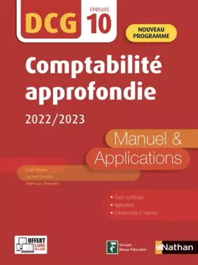 Couverture du produit · Comptabilité approfondie - DCG 10 - Manuel et applications - 2022-2023
