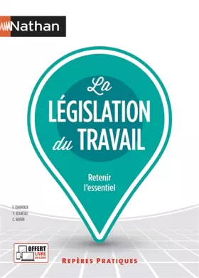 Couverture du produit · La législation du travail - Repères pratiques