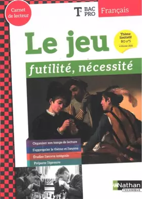 Couverture du produit · Le jeu : futilité, nécessité - Tle Bac Pro
