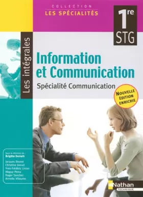 Couverture du produit · Information et Communication 1e STG spécialité communication