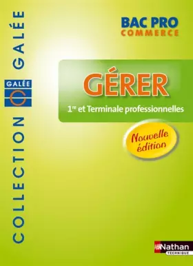 Couverture du produit · GERER BAC PRO COMMER GALEE ELE