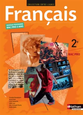 Couverture du produit · Entre-Lignes Français 2nde Bac Pro : Nouveau programme Bac pro 3 ans