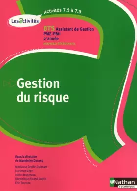 Couverture du produit · Gestion du risque BTS Assistant de gestion PME-PMI 2e année : A7.2 à 7.5