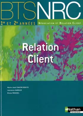 Couverture du produit · Relation Client - BTS NRC 1re et 2e années