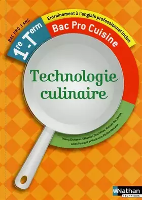 Couverture du produit · Technologie culinaire - 1re/Tle Bac Pro Cuisine
