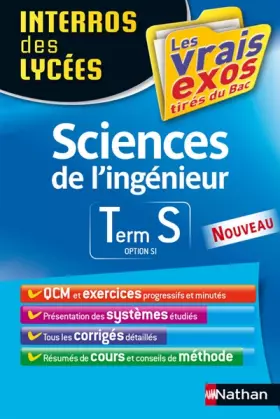 Couverture du produit · Interros des Lycées Sciences de l'ingénieur Term S option SI