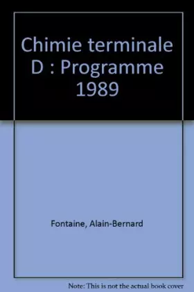 Couverture du produit · Chimie terminale D : Programme 1989