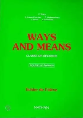 Couverture du produit · Ways and Means, seconde, travaux dirigés, édition 1990