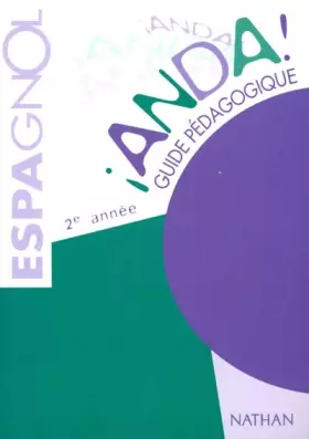 Couverture du produit · Anda, espagnol, 2e année LV 2. Guide pédagogique