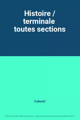 Couverture du produit · Histoire / terminale  toutes sections