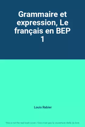 Couverture du produit · Grammaire et expression, Le français en BEP 1